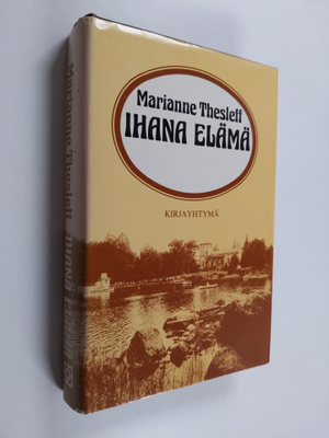 Marianne Thesleff : Ihana elämä