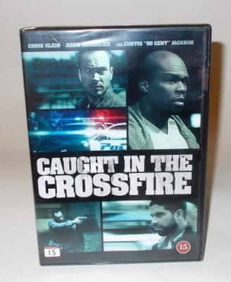 CAUGHT IN THE CROSSFIRE  (UUSI)