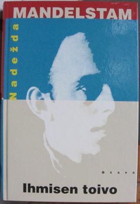 Nadežda Mandelstam: Ihmisen toivo, Otava 1997. 2p. 414 s.