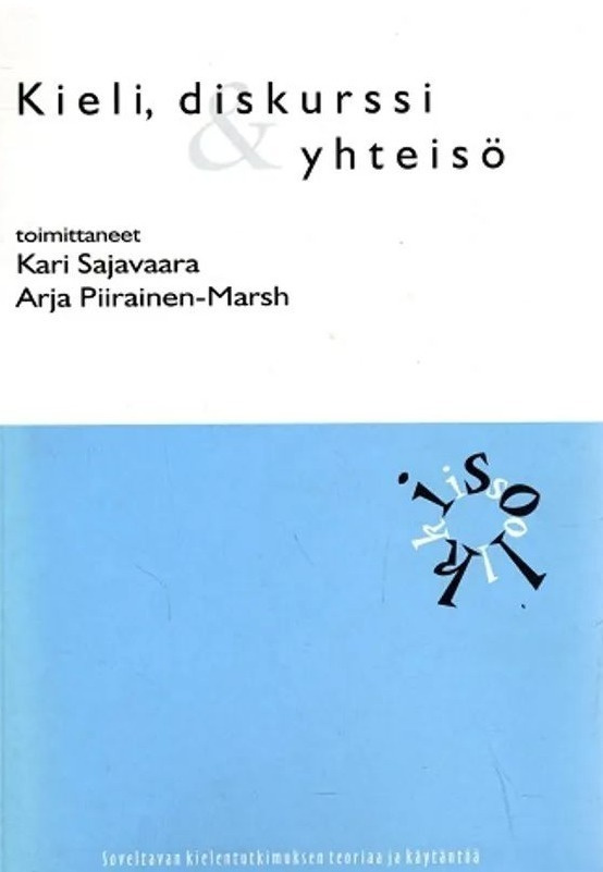 Sajavaara, Piirainen-Marsh: Kieli, diskurssi ja yhteisö