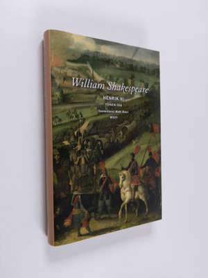 William Shakespeare : Henrik VI Toinen osa