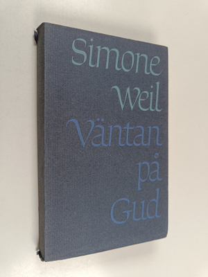 Simone Weil : Väntan på Gud
