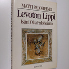 Matti Paloheimo : Levoton Lippi : isäni Oiva Paloheimo - pikkukuva 1