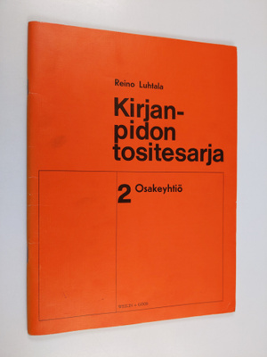 Reino Luhtala : Kirjanpidon tositesarja : tositteisiin pe...