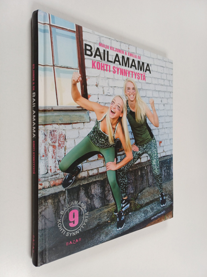 Maija Kiljunen ym. : Bailamama : Kohti synnytystä
