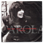 Single. CAROLA  HÄGGKVIST  One more chance/The girl who had - pikkukuva 1