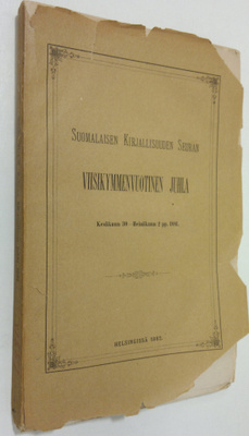 Suomalaisen Kirjallisuuden seuran viisikymmenvuotinen juh...