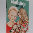 Kaarina Helakisa : Metkuttajat - pikkukuva 1