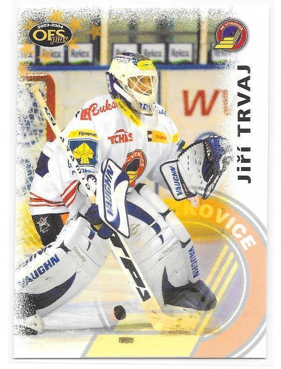 2003-04 OFS Plus #14 Jiri Trvaj Vitkovice Tsekki MV
