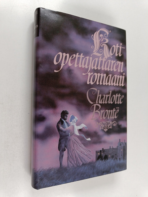 Charlotte Bronte : Kotiopettajattaren romaani