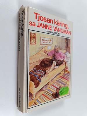J.R. Sundström : Tjosan käring, sa Janne Vängman