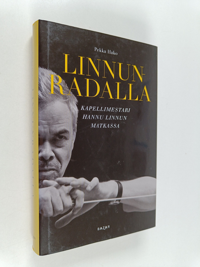 Pekka Hako : Linnun radalla Kapellimestarin matkassa
