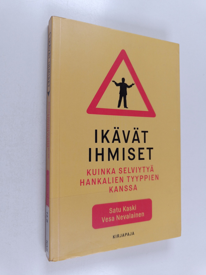Vesa Nevalainen ym. : Ikävät ihmiset : Kuinka selviytyä h...
