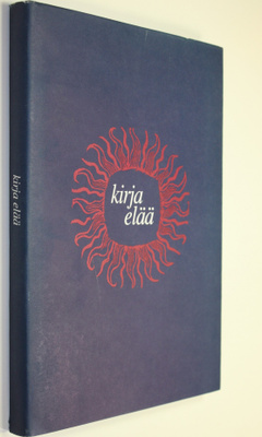 Terttu-Elina (toim.) Kalaja : Kirja elää : Bibliophilos 1...