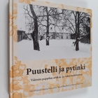 Puustelli ja pytinki : Väärnin pappilan asukas- ja rakenn... - pikkukuva 1