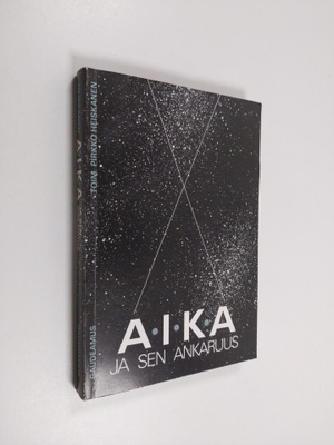 Pirkko (toim.) Heiskanen : Aika ja sen ankaruus