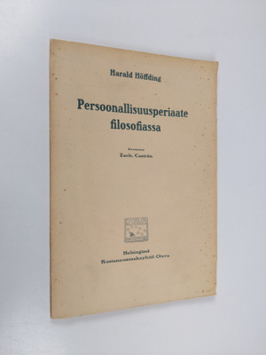Harald Höffding : Persoonallisuusperiaate filosofiassa : ...