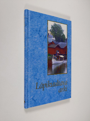 Jukka (toim.) Metsäniemi : Läpikuultava arki