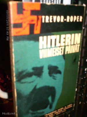 Trevor-Roper: Hitlerin viimeiset päivät (2.p. 1963) Sis.pk