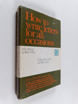 Alexander L. Sheff ym. : How to Write Letters for All Occ...