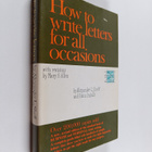 Alexander L. Sheff ym. : How to Write Letters for All Occ... - pikkukuva 1
