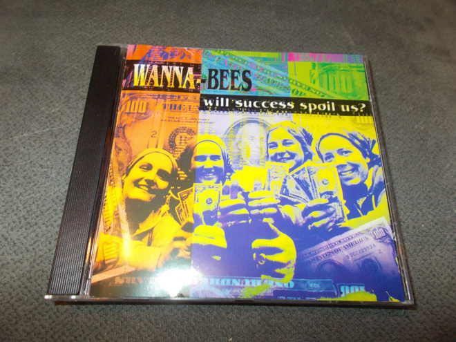CD WANNA - BEES ** WILL SUCCESS SPOIL US **