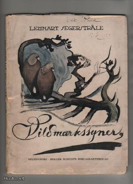 Segerstråle, Lennart: Vildmarkssyner, Schildt, 1924, nid.