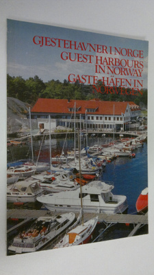Gjestehavner i Norge ; Guest Harbours in Norway ; Gäste-H...