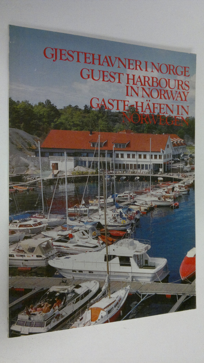 Gjestehavner i Norge ; Guest Harbours in Norway ; Gäste-H...