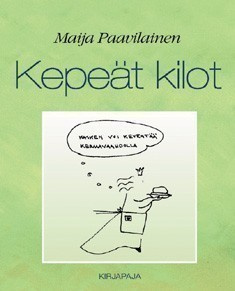 Maija Paavilainen: KEPEÄT KILOT