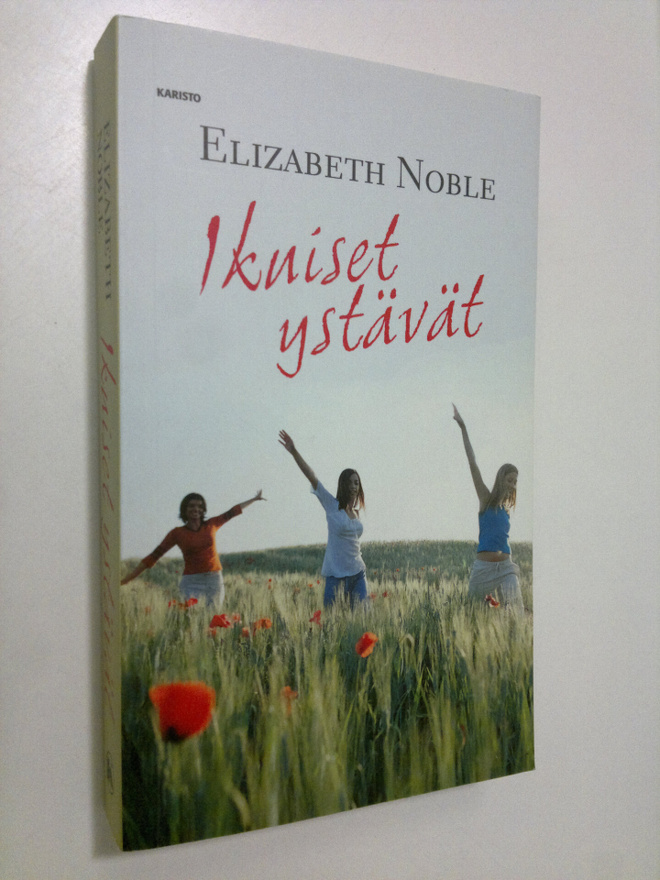 Elizabeth Noble : Ikuiset ystävät