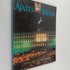 Anja Rosendahl : Ajasta aikaan : Suomen historian käännek... - pikkukuva 1