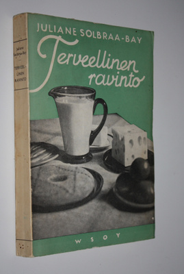 Juliane Solbraa-Bay : Terveellinen ravinto