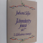 Juhani Siljo : Jännitetty jousi : valikoima runoja - pikkukuva 1