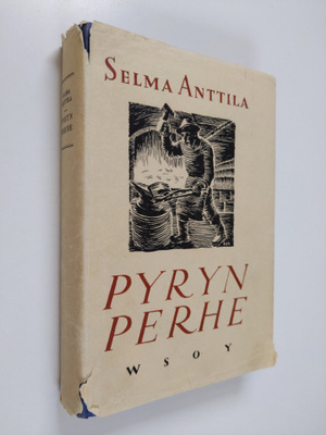 Selma Anttila : Pyryn perhe