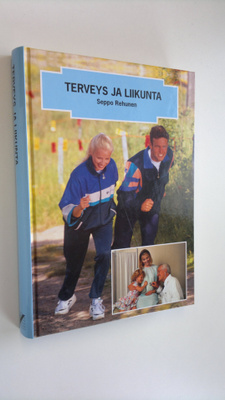 Seppo Rehunen : Terveys ja liikunta