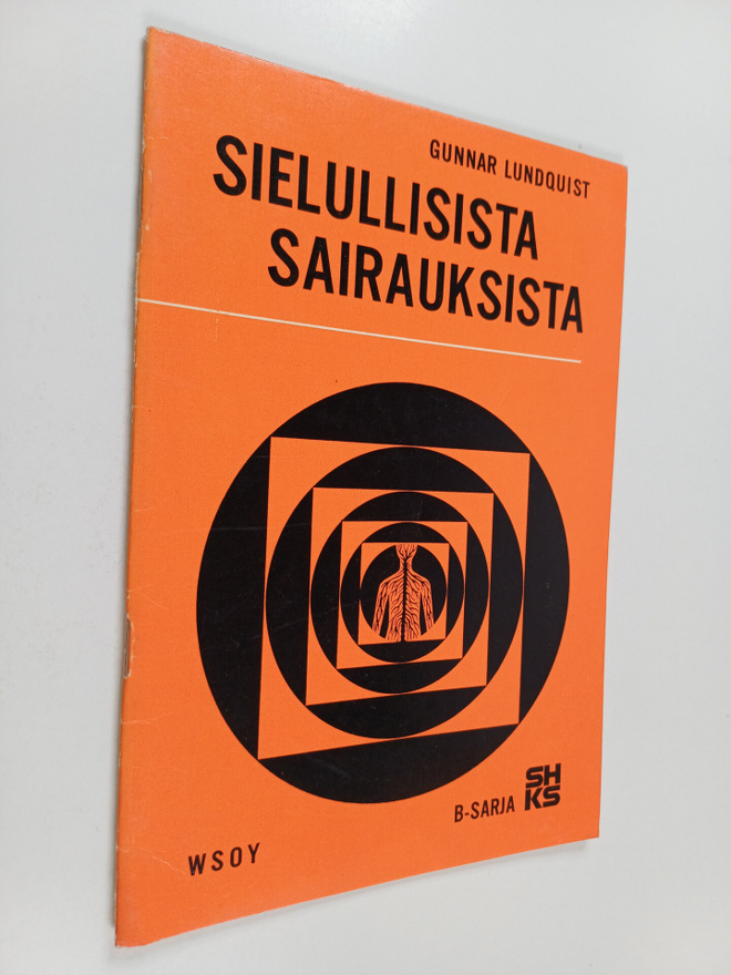 Gunnar Lundquist : Sielullisista sairauksista : opas alih...