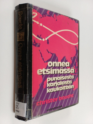 Christer Boucht : Onnea etsimässä : Punaisesta karjalasta...