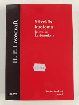 H. P. Lovecraft : H. P. Lovecraftin kootut teokset 5 : Si...