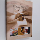 Eija Kämäräinen : Hyvä käytös, hyvät tavat - käytöksen ku... - pikkukuva 1