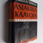 Esko Hakkila : Asiakirjakaavoja selityksineen - pikkukuva 1