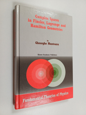 Gheorghe Munteanu : Complex Spaces in Finsler, Lagrange a...