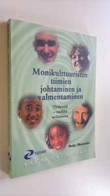 Reijo Maunula : Yhdessä, vaikka erilaisina : monikulttuur...
