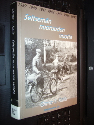 Osmo I. Kaila : Seitsemän nuoruuden vuotta ( 1 p. 2003 )