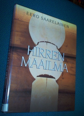 Eero Saarelainen: HIRREN MAAILMA (Sis.postikulut )
