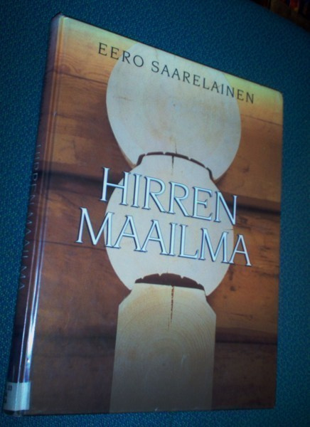 Eero Saarelainen: HIRREN MAAILMA (Sis.postikulut )