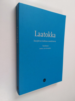 Maria Lähteenmäki : Laatokka : suurjärven kiehtova rantah...