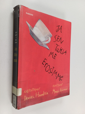 Daniel Handler : Ja sen takia me erosimme