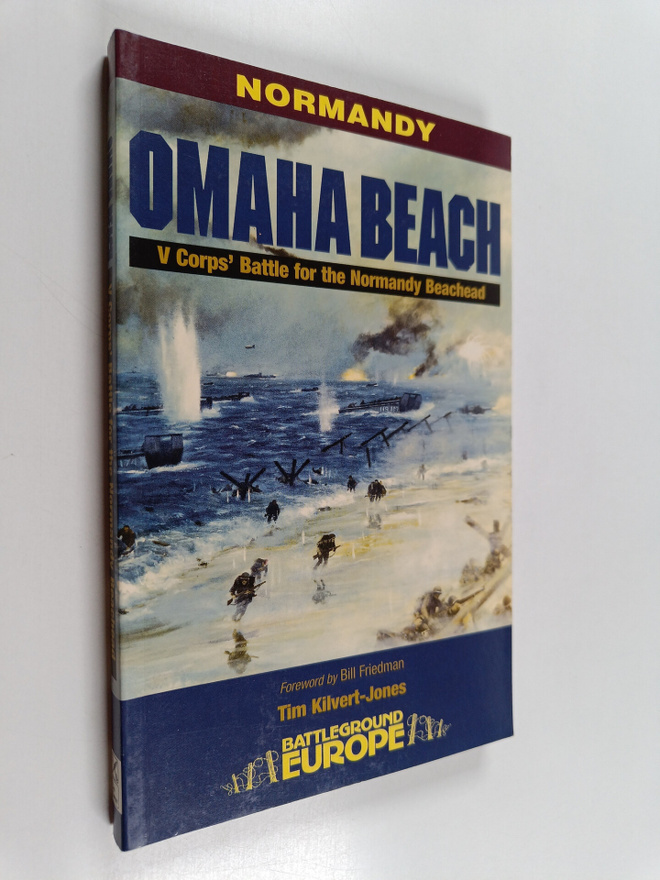 Tim Kilvert-Jones : Omaha Beach - V Corps Battle for the ...