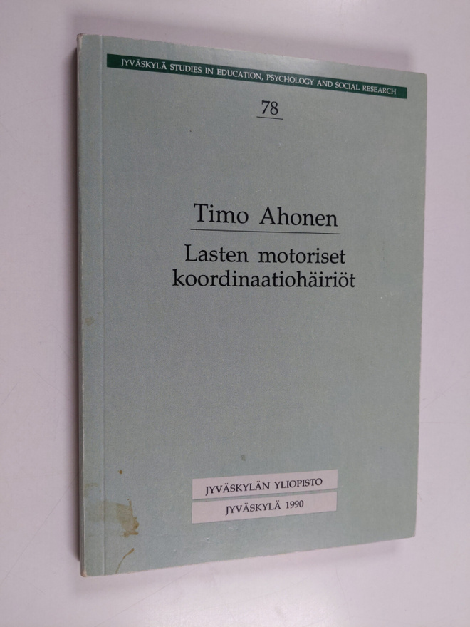 Timo Ahonen : Lasten motoriset koordinatiohäiriöt : kehit...